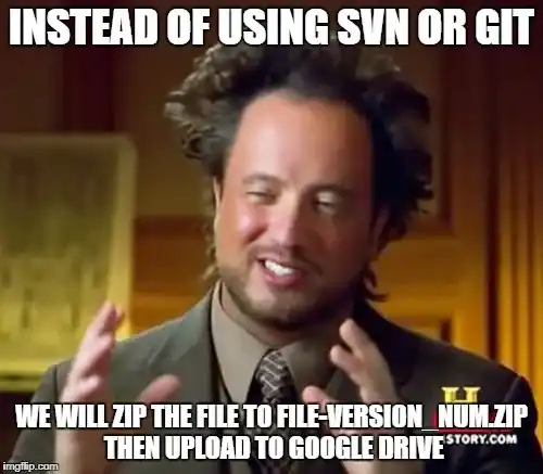 Google Drive instead of Git Meme